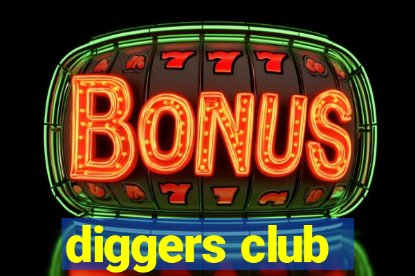 diggers club