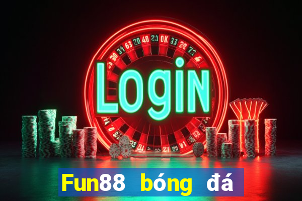 Fun88 bóng đá trực tuyến đầu tiên