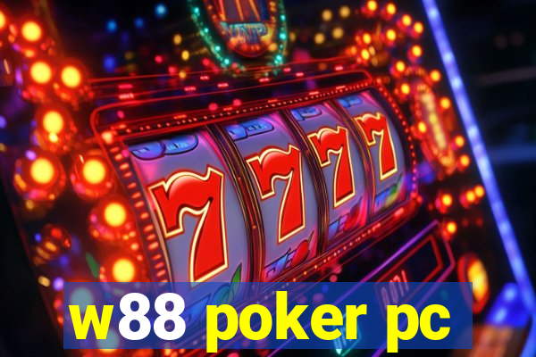 w88 poker pc