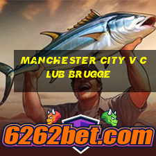 manchester city v club brugge