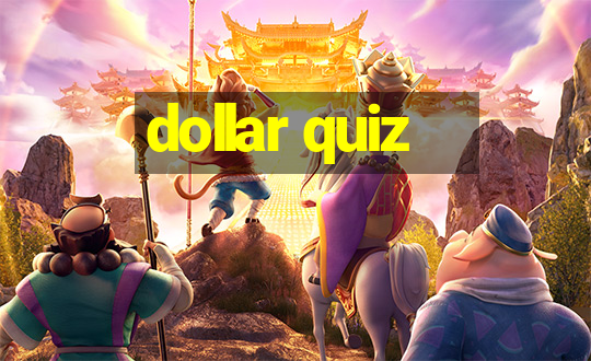 dollar quiz