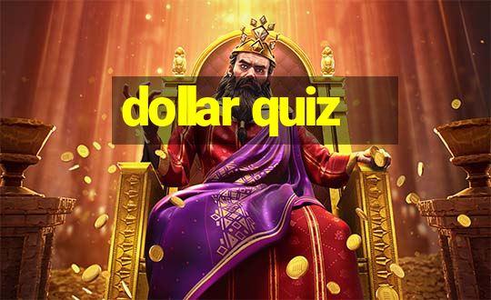 dollar quiz