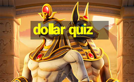 dollar quiz