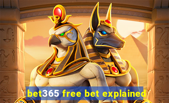 bet365 free bet explained