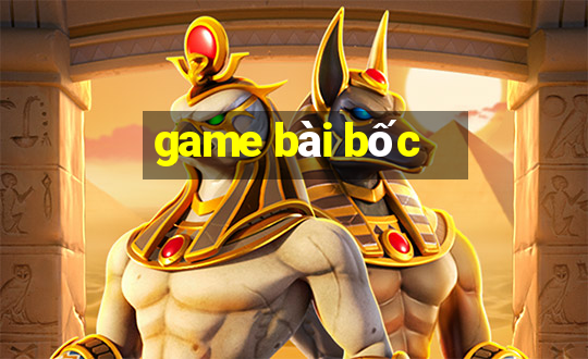 game bài bốc