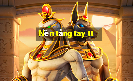 Nền tảng tay tt