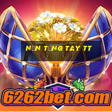 Nền tảng tay tt