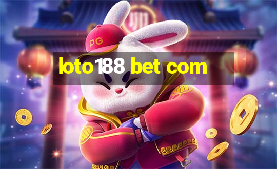 loto188 bet com