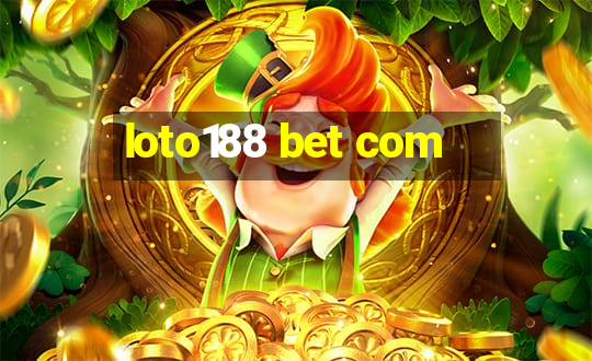 loto188 bet com