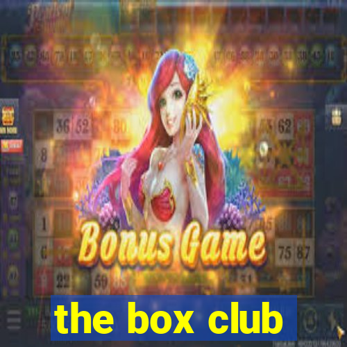 the box club