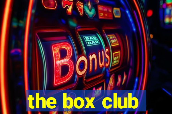 the box club