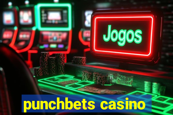 punchbets casino