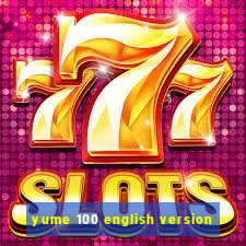 yume 100 english version