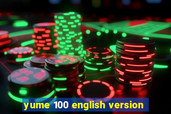 yume 100 english version