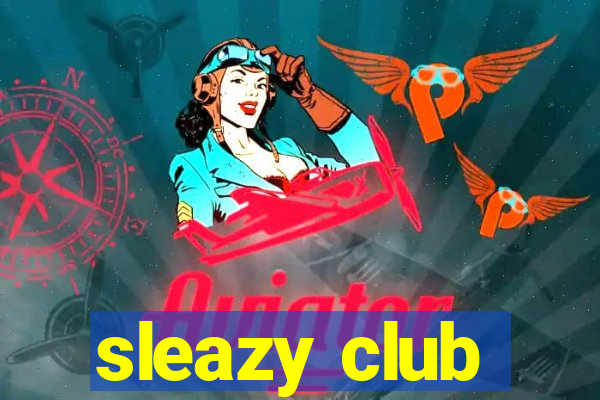 sleazy club