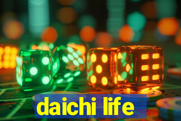 daichi life