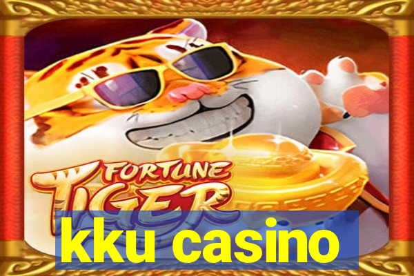 kku casino