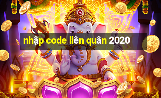 nhập code liên quân 2020