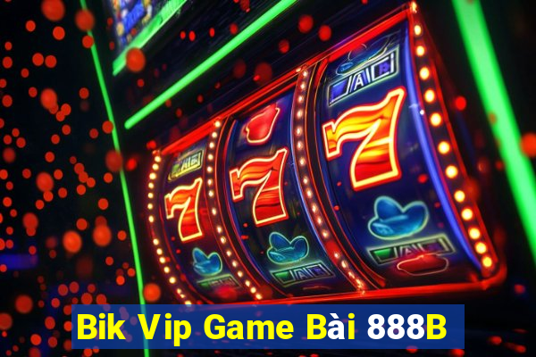 Bik Vip Game Bài 888B