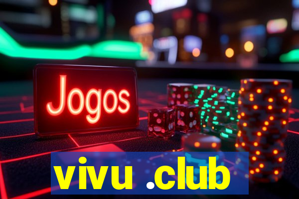 vivu .club