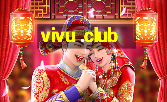 vivu .club