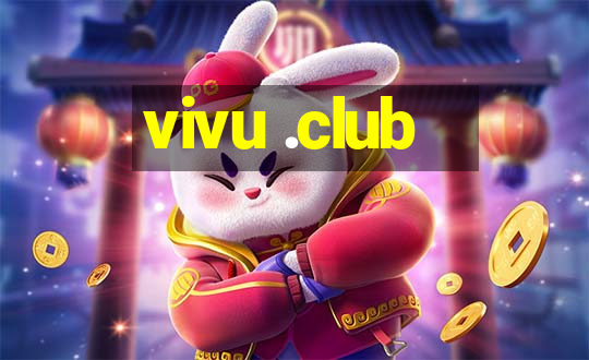 vivu .club