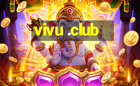 vivu .club