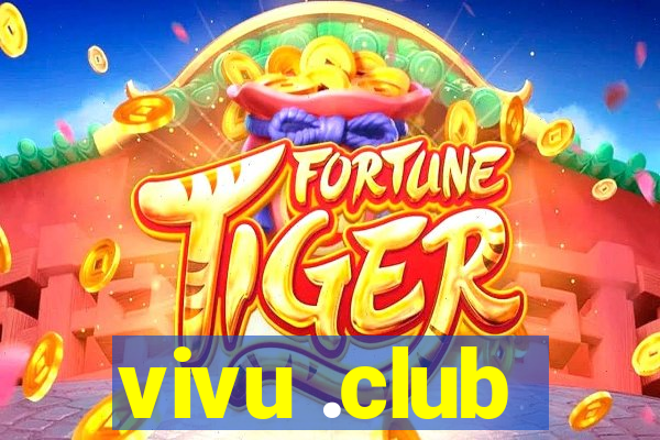 vivu .club