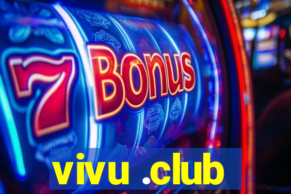 vivu .club