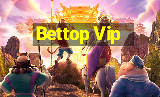 Bettop Vip