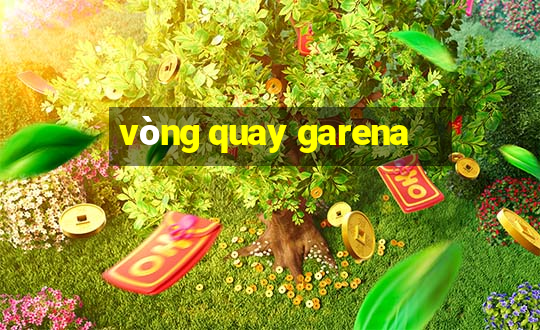 vòng quay garena