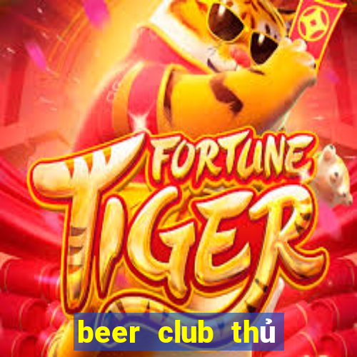 beer club thủ dầu một