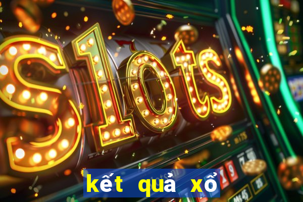 kết quả xổ số hom nay