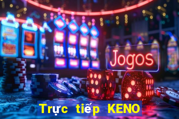 Trực tiếp KENO ngày 22