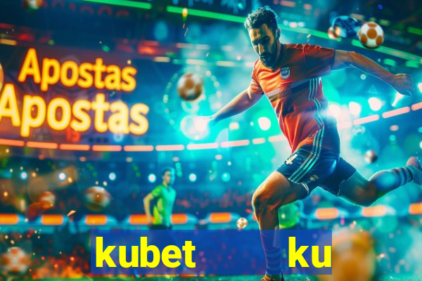 kubet    ku casino club