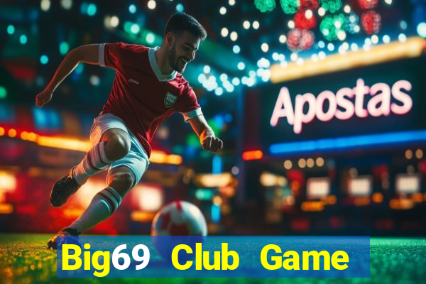 Big69 Club Game Bài Mèo Nổ