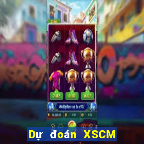 Dự đoán XSCM Thứ 6