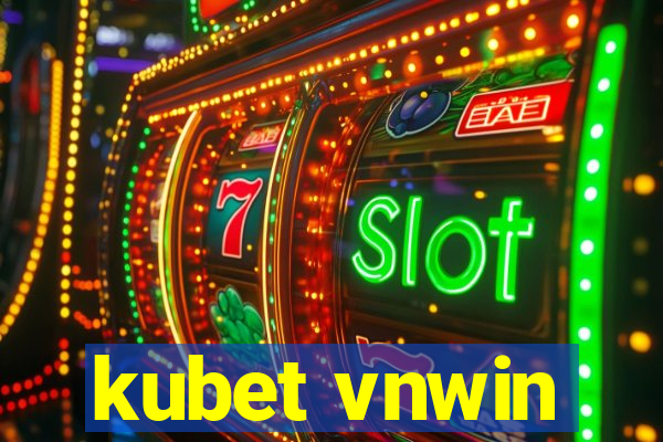 kubet vnwin