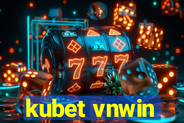 kubet vnwin