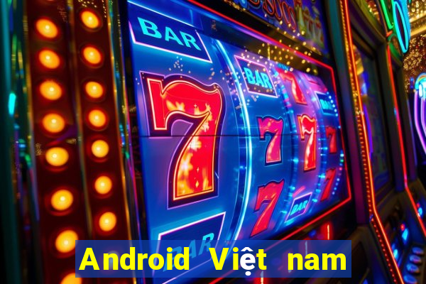 Android Việt nam Giải trí