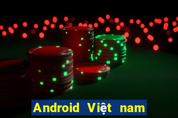 Android Việt nam Giải trí