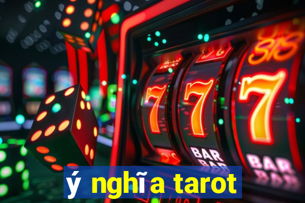 ý nghĩa tarot