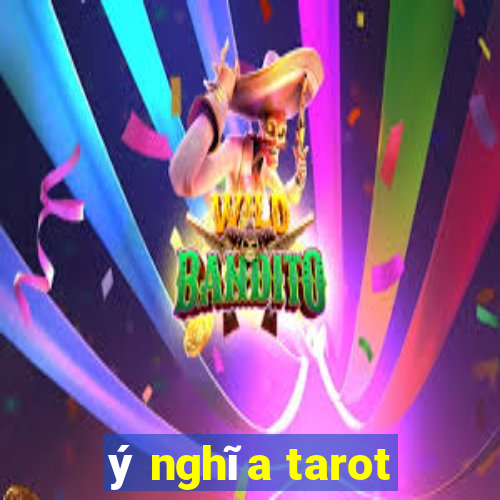 ý nghĩa tarot