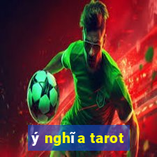 ý nghĩa tarot