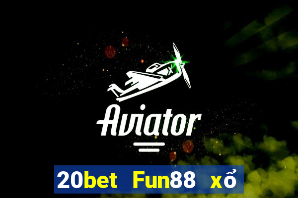 20bet Fun88 xổ số Ainodo