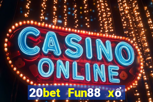 20bet Fun88 xổ số Ainodo