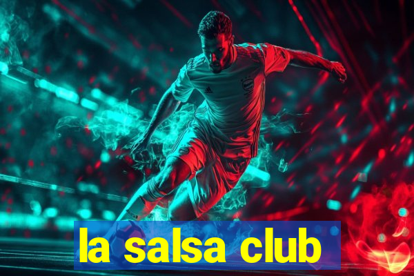 la salsa club