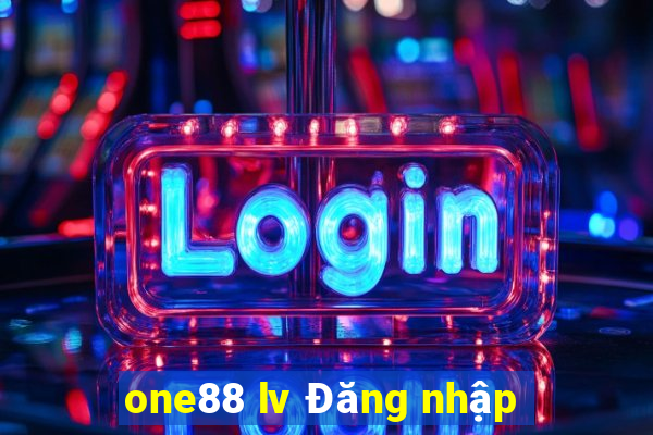 one88 lv Đăng nhập