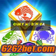 quay hũ bắn cá