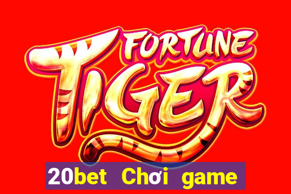 20bet Chơi game bài phiên bản